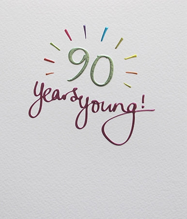 "90 Years Young" Birthday Card