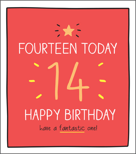 "Have A Fantastic One!" 14th Birthday Card