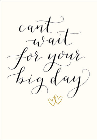 "Can't Wait For Your Big Day" Wedding Acceptance Card