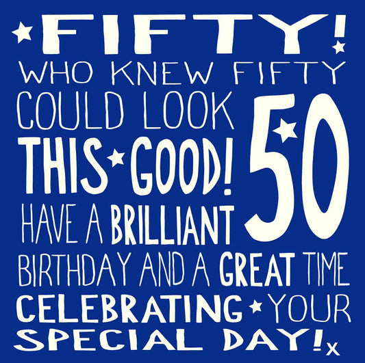 "Who Knew 50 Could Look This Good" Birthday Card