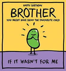 Bean Brother Birthday Card