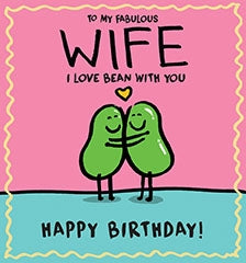 Wife Bean Birthday Card