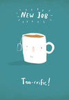 Tea-Rrific New Job card