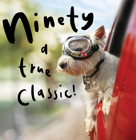 "Ninety And A True Classic" 90th Birthday Card