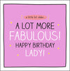A Lot More Fabulous! Card