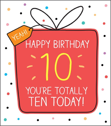 "Totally Ten Today" 10th Birthday Card