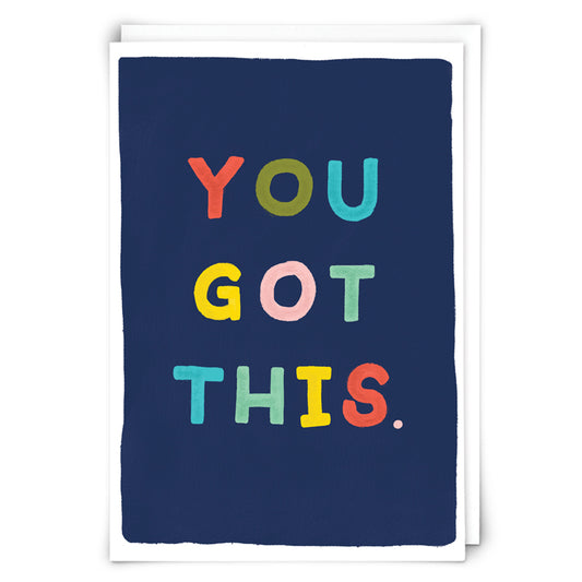 You Got This Card