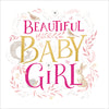 Beautiful Baby Girl Card