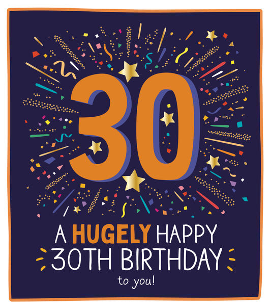 "A Hugely Happy Birthday" 30th Birthday Card