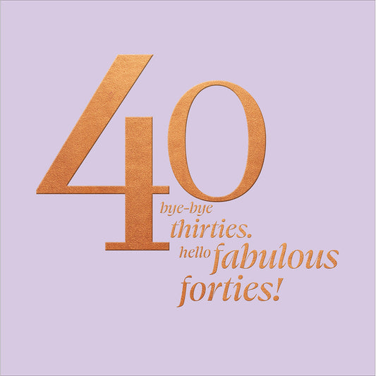 "Bye Bye 30s" 40th Birthday Card