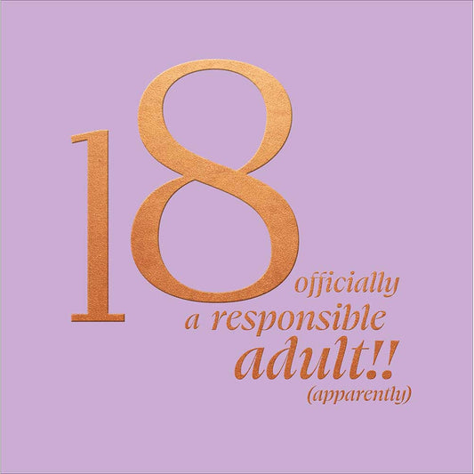 "Officially A Responsible Adult" 18th Birthday Card