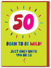 50 Born To Be Wild Card