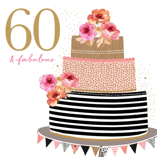 Cake 60 & Fabulous Birthday Card