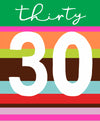 Age 30 Birthday Card