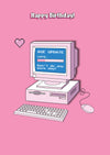 Computer Age Update Birthday Card