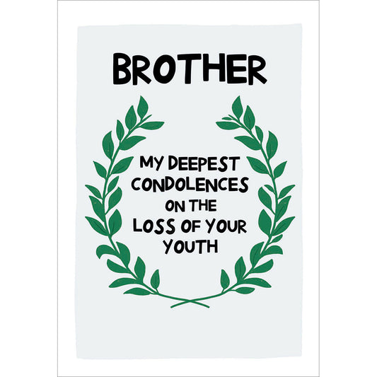 Funny "Loss Of Your Youth" Brother Birthday Card