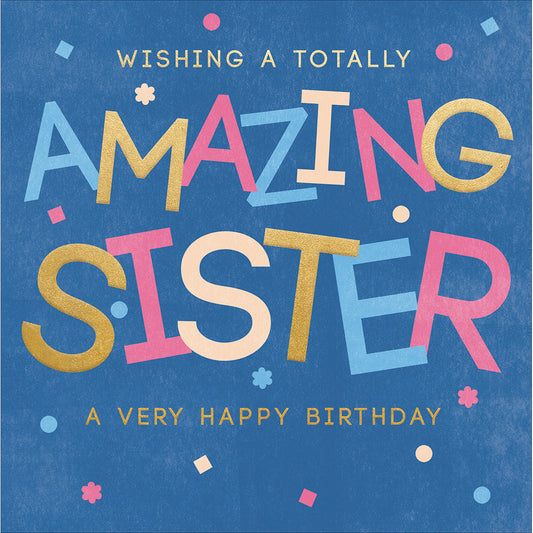 Amazing Sister Birthday Card