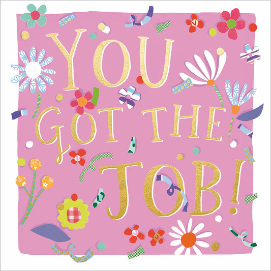 You Got The Job Card