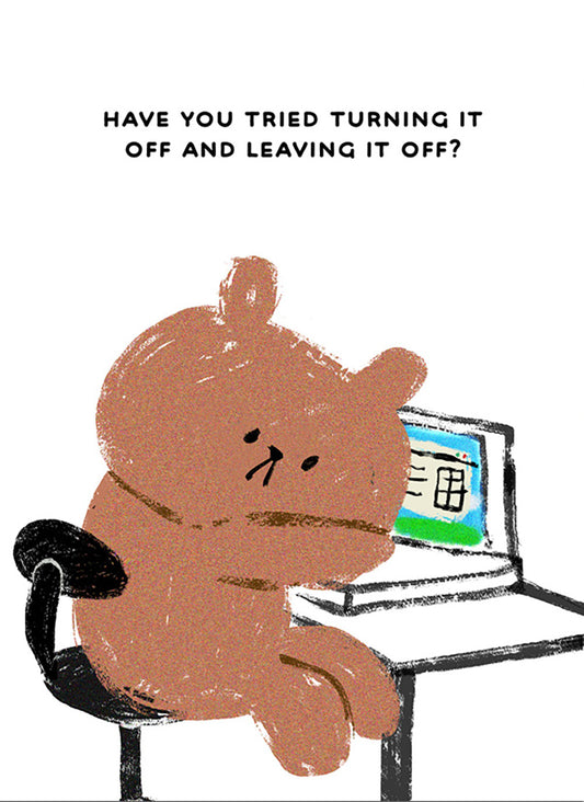 Turning It Off Card