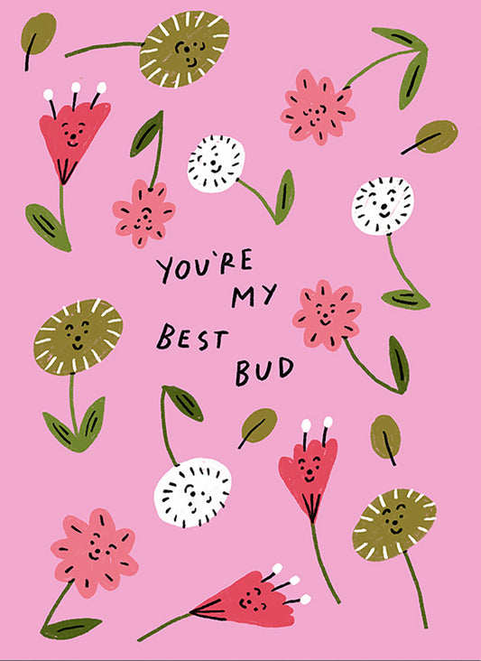 You're My Best Bud
