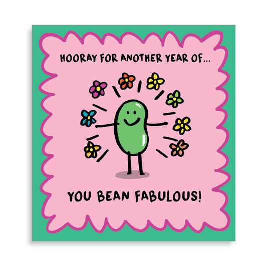 Another Year of you Bean Fabulous
