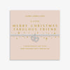 Joma Jewellery Christmas A Little 'Merry Christmas Fabulous Friend' Bracelet