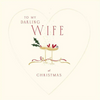 To My Darling Wife Christmas Card